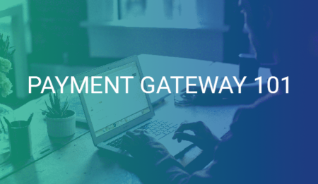 payment gateway 101 