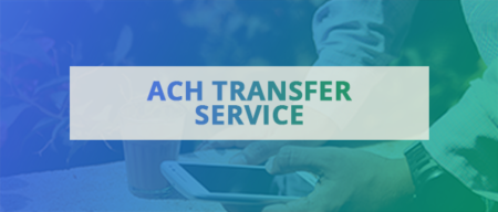 ACH Processing: What You Need to Know And How it Can Benefit Your Business