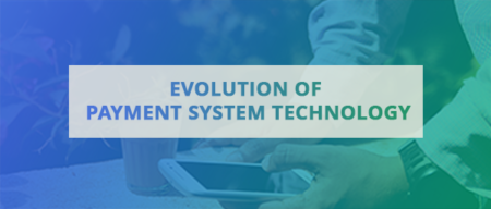 The Evolution of Payment System Technology: A Comprehensive Overview